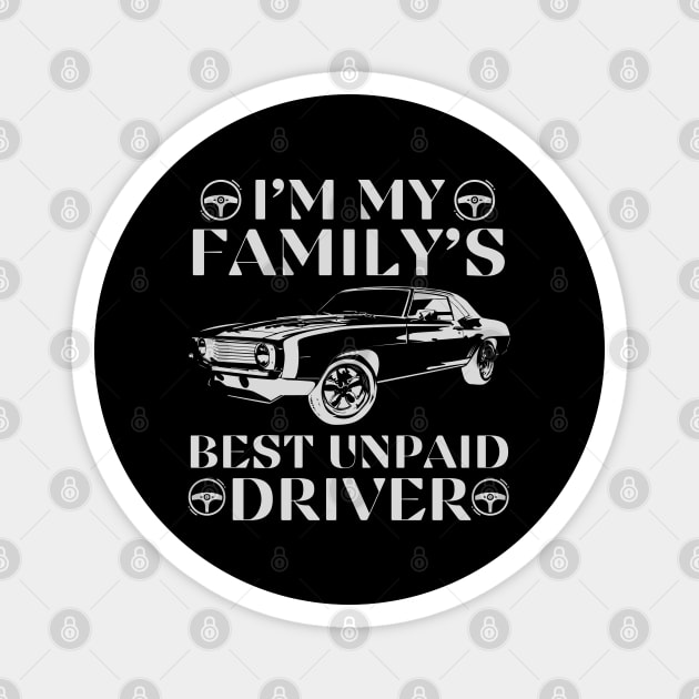 Family's Unpaid Driver Magnet by The WYLD Tribe